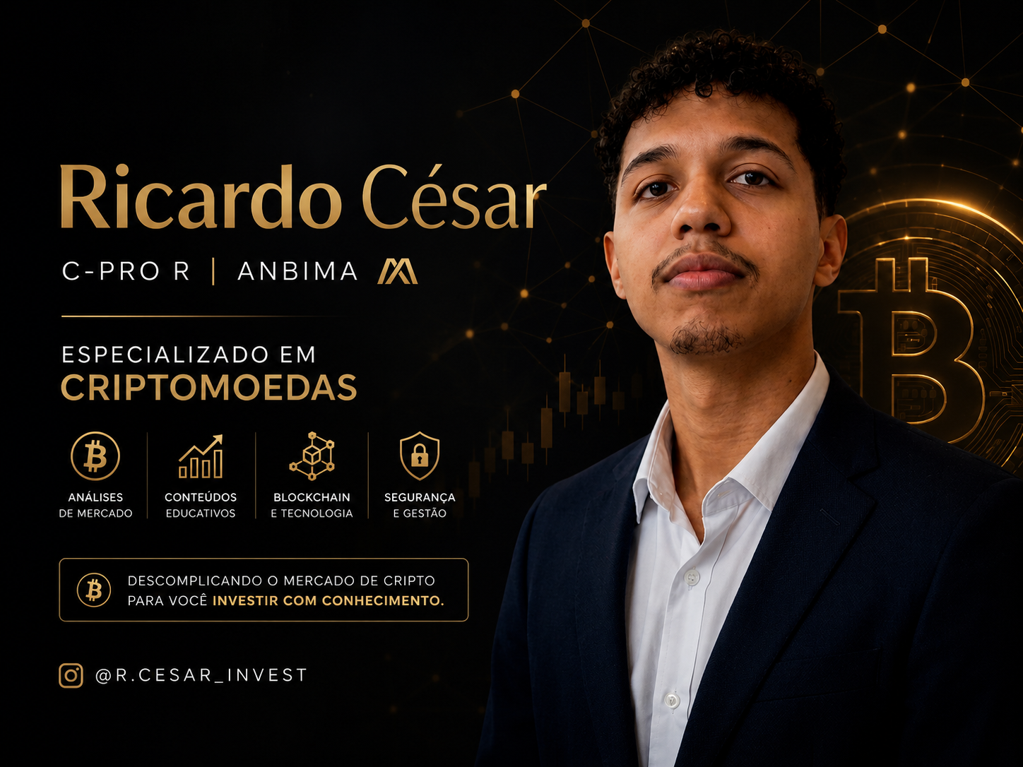 Ricardo César — C-Pro R ANBIMA, especialista em criptomoedas